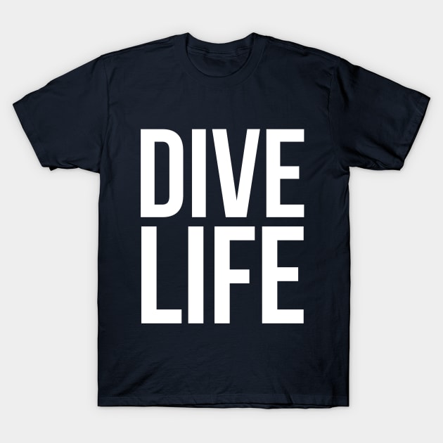 DIVE LIFE T-Shirt by PlexWears